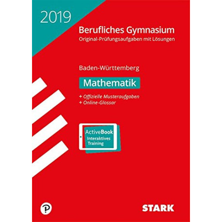 Abiturprüfung Berufliches Gymnasium Baden-Württemberg 2019 -... Abiturprüfung Berufliches Gymnasium Baden-Württemberg 2019 -...