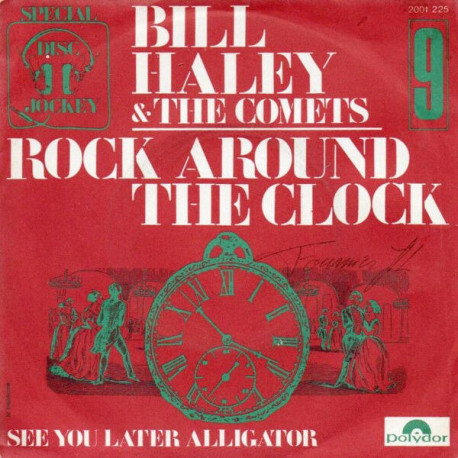 Rock Around The Clock / See You Later Alligator Rock Around The Clock / See You Later Alligator