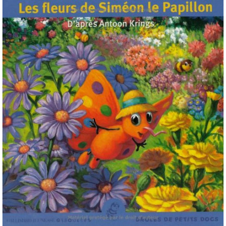 Les fleurs de Siméon le Papillon Les fleurs de Siméon le Papillon