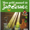 Mon petit manuel de jardinage