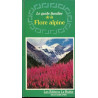 Le guide familier de la flore alpine