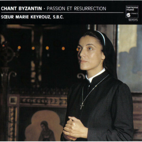 Chant Byzantin - Passion Et Résurrection