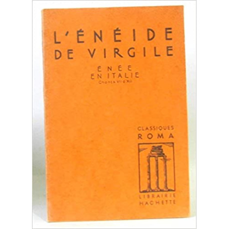L'énéide de Virgile énée en Italie chants VII à XII L'énéide de Virgile énée en Italie chants VII à XII