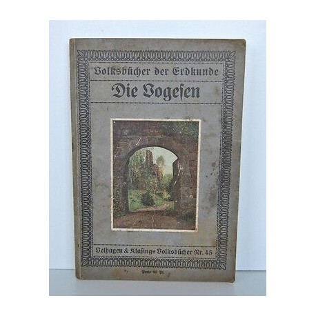 Die Vogesen de Fritz Groeber Verlag von Velhagen Klasing LES VOSGES