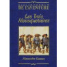 LES TROIS MOUSQUETAIRES - BIBLIOTHEQUE DE L'AVENTURE