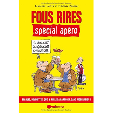 Fous rires spécial apéro: Blagues devinettes quiz et perles à... Fous rires spécial apéro: Blagues devinettes quiz et perles à...