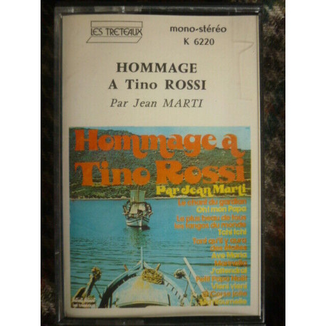 Hommage à Tino Rossi par Jean Marti Cassette Audio-K7 Les Tréteaux... Hommage à Tino Rossi par Jean Marti Cassette Audio-K7 Les Tréteaux...