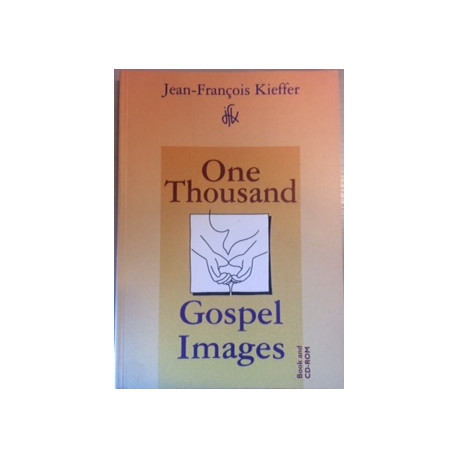 ONE THOUSAND GOSPEL IMAGES - BOOK AND CD-ROM ONE THOUSAND GOSPEL IMAGES - BOOK AND CD-ROM