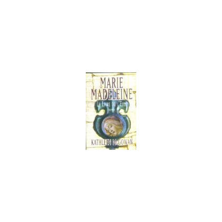 Le livre de l'élue (Marie-Madeleine) Le livre de l'élue (Marie-Madeleine)