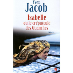 Isabelle ou le crépuscule des guanches