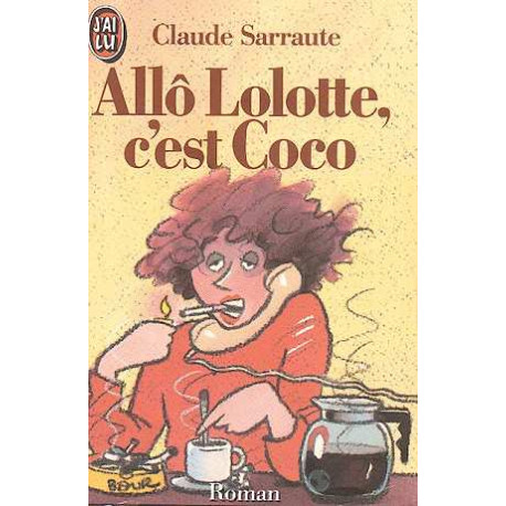 Allo Lolotte c'Est Coco Allo Lolotte c'Est Coco
