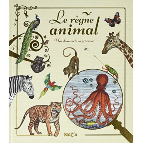 Le règne animal Le règne animal