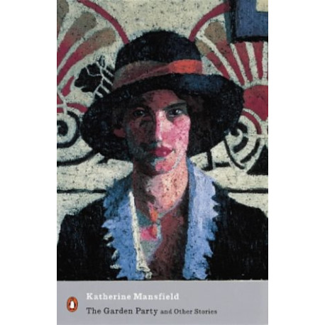 The Garden Party And Other Stories The Garden Party And Other Stories