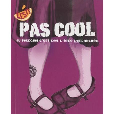 Pas cool : Ou pourquoi c'est cool d'être débranchée Pas cool : Ou pourquoi c'est cool d'être débranchée