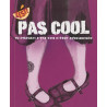 Pas cool : Ou pourquoi c'est cool d'être débranchée
