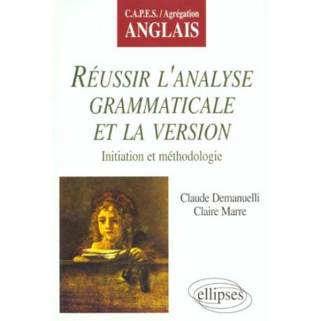 Réussir l'analyse grammaticale et la version Réussir l'analyse grammaticale et la version