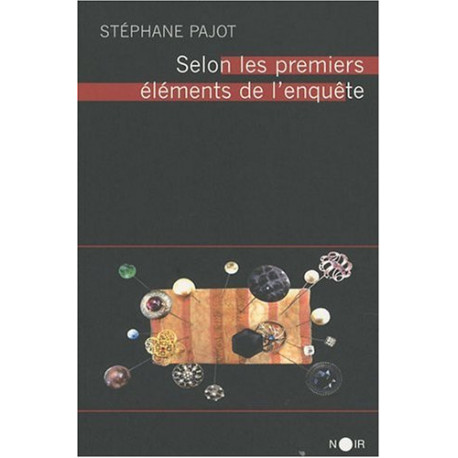 Selon les premiers éléments de l'enquête Selon les premiers éléments de l'enquête