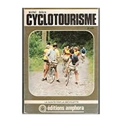 CYCLOTOURISME - LA SANTE PAR LA BICYCLETTE