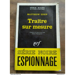 Matthew Eden - Traitre sur mesure / Gallimard Série Noire Nº1381