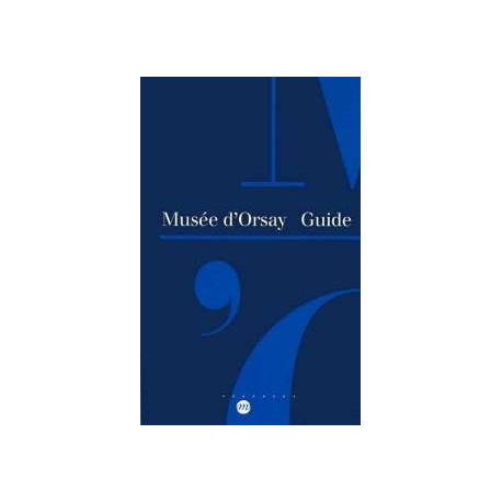 Musee D'orsay- Guide Musee D'orsay- Guide