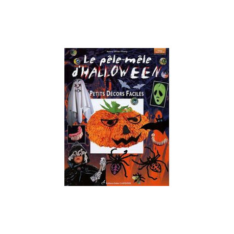 Le Pêle-Mêle d'Halloween : Petits décors faciles Le Pêle-Mêle d'Halloween : Petits décors faciles
