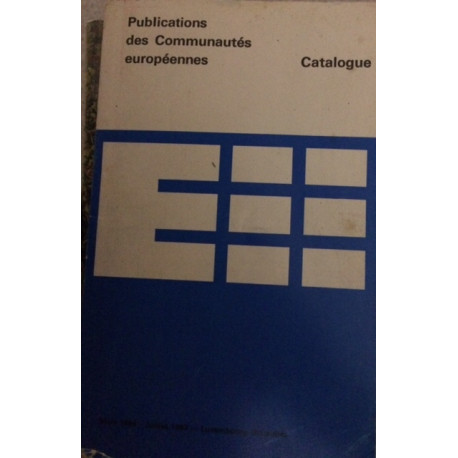 PUBLICATION DES COMMUNAUTES EIROPEENNES - CATALOGUE Mars-1964... PUBLICATION DES COMMUNAUTES EIROPEENNES - CATALOGUE Mars-1964...