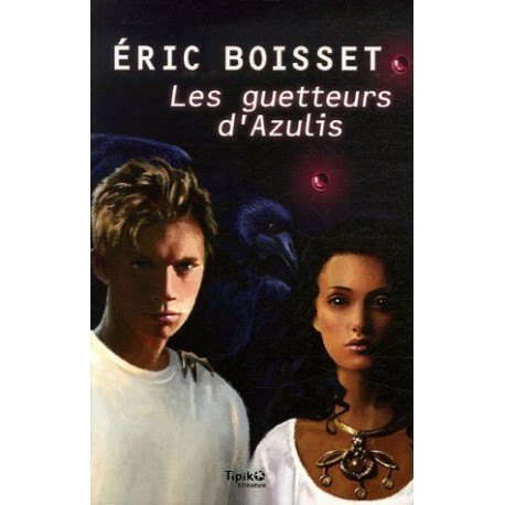 Les guetteurs d'Azulis Les guetteurs d'Azulis