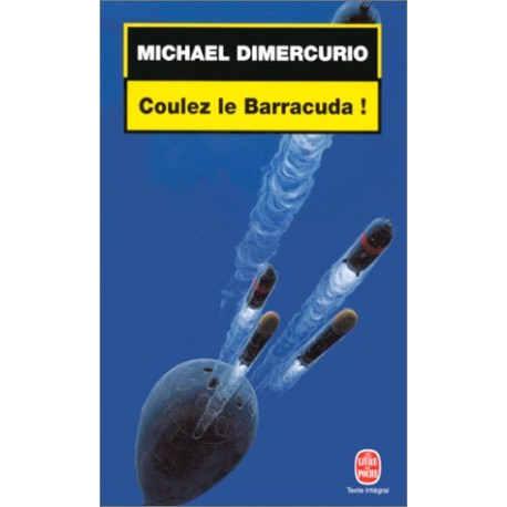 Coulez le Barracuda Coulez le Barracuda