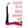 Dès le premier soir [Broché] by Alexis Isabelle