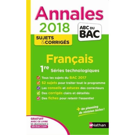 Français 1re séries technologiques : Sujets et corrigés Français 1re séries technologiques : Sujets et corrigés