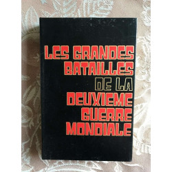 Les grandes batailles de la deuxième guerre mondiale / tome 1