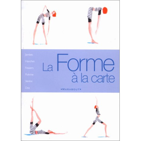 La forme à la carte La forme à la carte