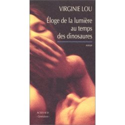 Eloge de la lumiere au temps des dinosaures