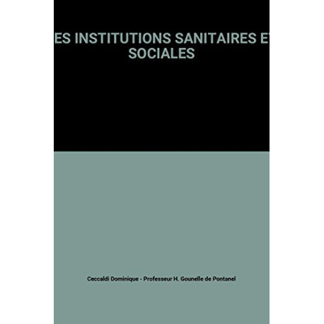 Les institutions sanitaires et sociales Les institutions sanitaires et sociales