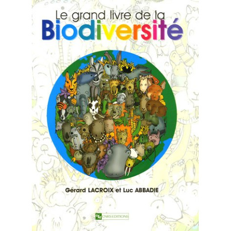 Le grand livre de la Biodiversité Le grand livre de la Biodiversité