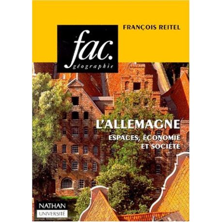 L'Allemagne. Espaces économie et société L'Allemagne. Espaces économie et société