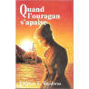 Quand l'ouragan s'apaise