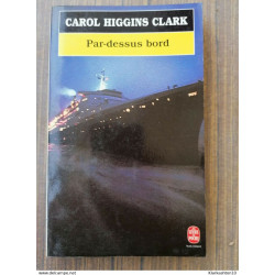Carol Higgins Clark - Par-dessus bord (texte intégral)/ Le Livre...