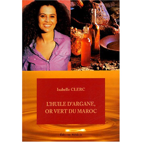 L'huile d'argane or vert du Maroc L'huile d'argane or vert du Maroc