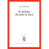 Si petites devant ta face