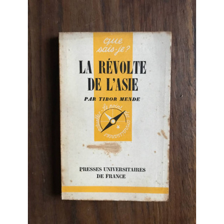 Que sais-je? LA REVOLTE DE L'ASIE Que sais-je? LA REVOLTE DE L'ASIE