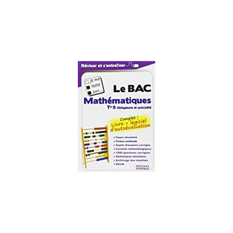 Je me teste sur... Le BAC - Mathématiques Tle S (logiciel... Je me teste sur... Le BAC - Mathématiques Tle S (logiciel...