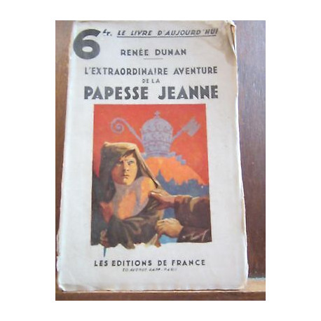 Renée dunan L'Extraordinaire Aventure de la Papesse jeanne