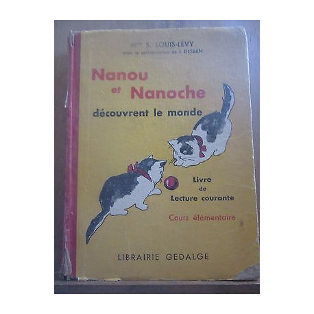 Mme louis lévy Nanou et Nanoche découvrent le monde livre de... Mme louis lévy Nanou et Nanoche découvrent le monde livre de...