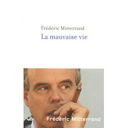 La Mauvaise Vie