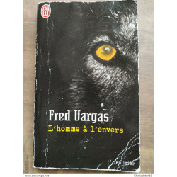 Fred Vargas - L'homme à l'envers / J'ai Lu