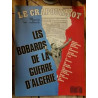 Le Crapuillot n93 Les Bobards de La Guerre D'Algérie