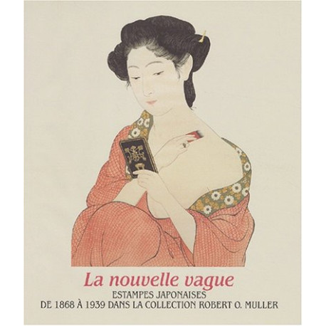 La nouvelle vague : Estampes japonaises de 1868 à 1939 dans la... La nouvelle vague : Estampes japonaises de 1868 à 1939 dans la...