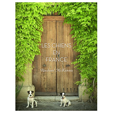 Les Chiens en France Les Chiens en France