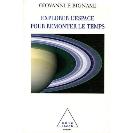 Explorer l'espace pour remonter le temps Explorer l'espace pour remonter le temps